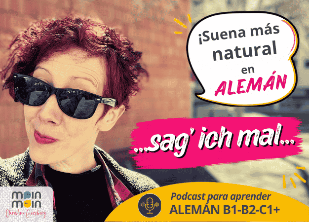 Portada del podcast sobre la expresión alemana «Sag ich mal» para sonar más natural y diplomático en alemán.