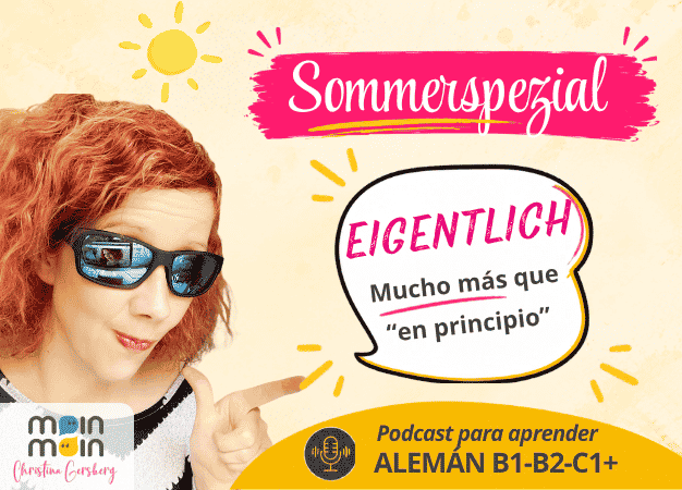 Podcast zum Deutschlernen: Das Wort „eigentlich“ verstehen und richtig verwenden