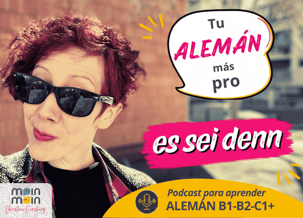Portada del podcast para aprender alemán Hola Moin Moin sobre la expresión „es sei denn“, su significado y uso.